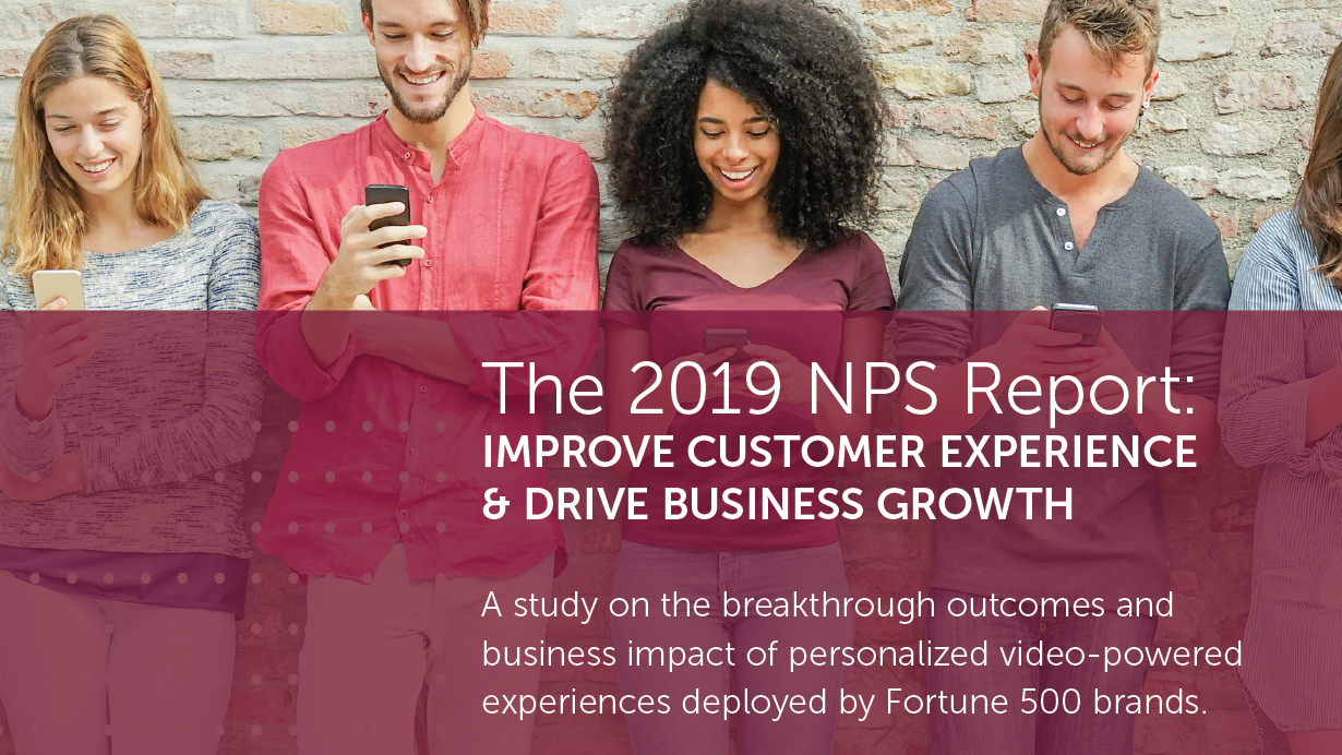 The 2019 NPS Report: Improve Customer Experience & Drive Business Growth