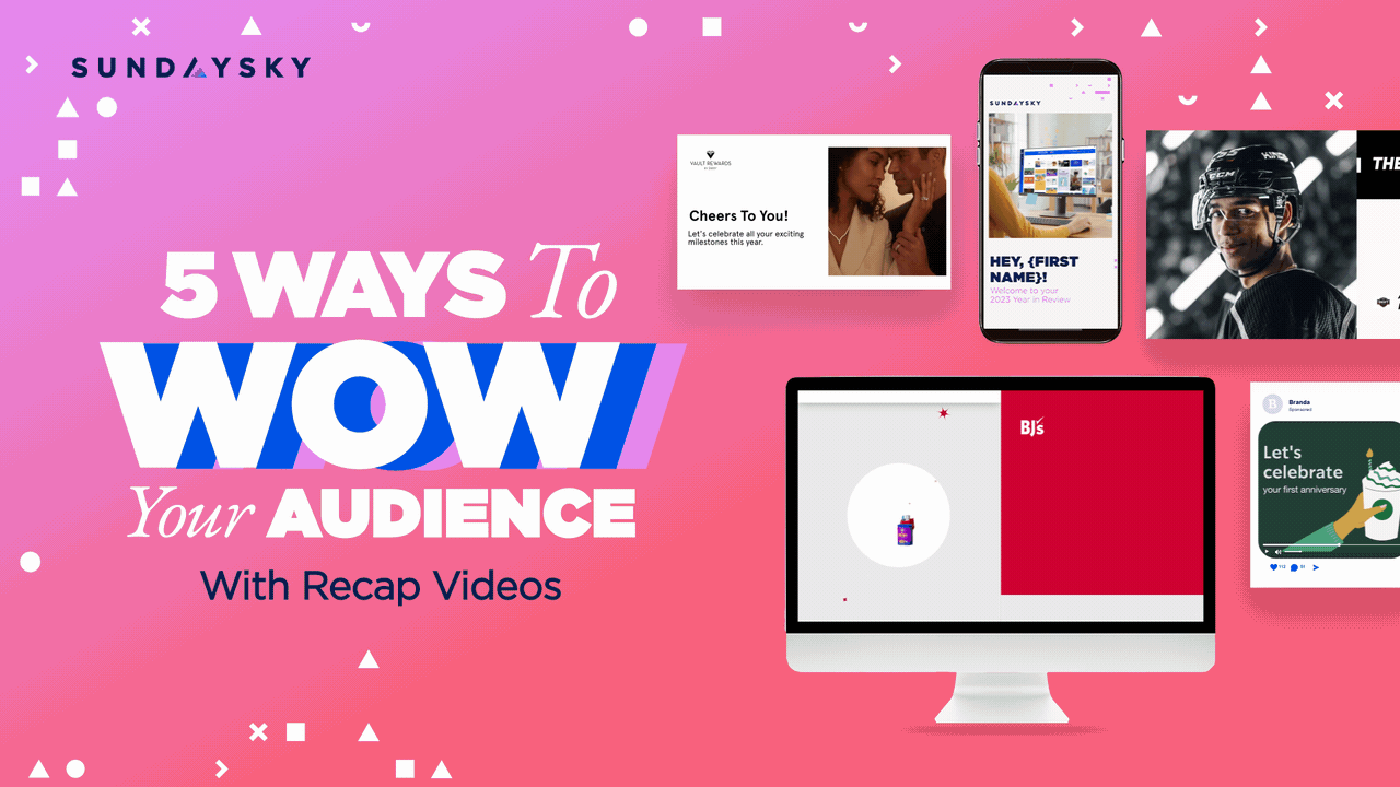 5 Ways To Wow Your Audience With Recap Videos