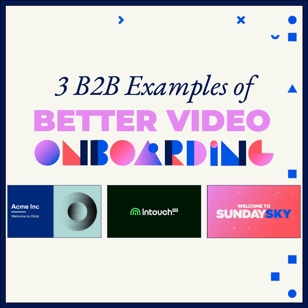 3 Examples of Video Onboarding blog image