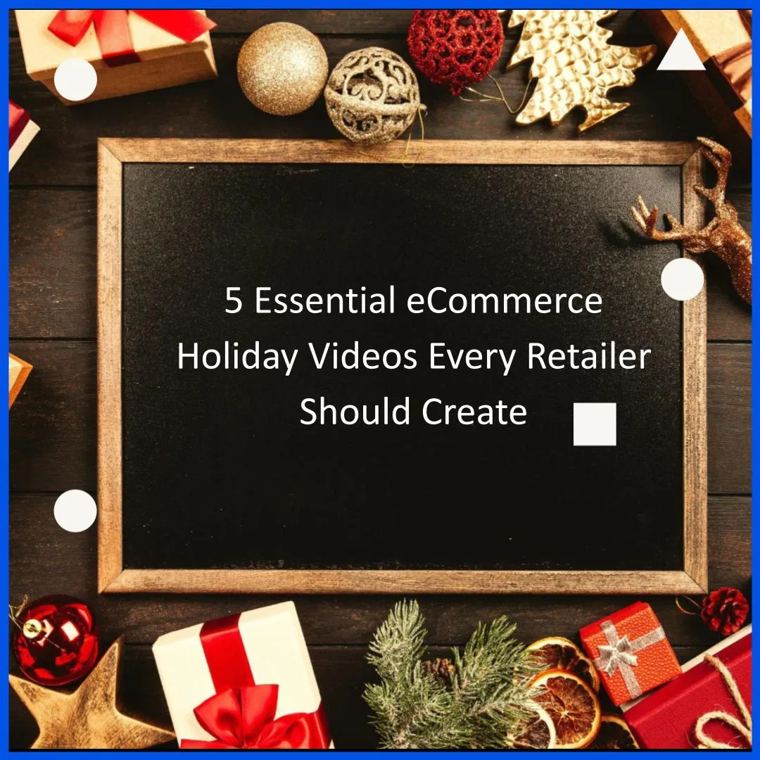 Ecommerce holiday videos