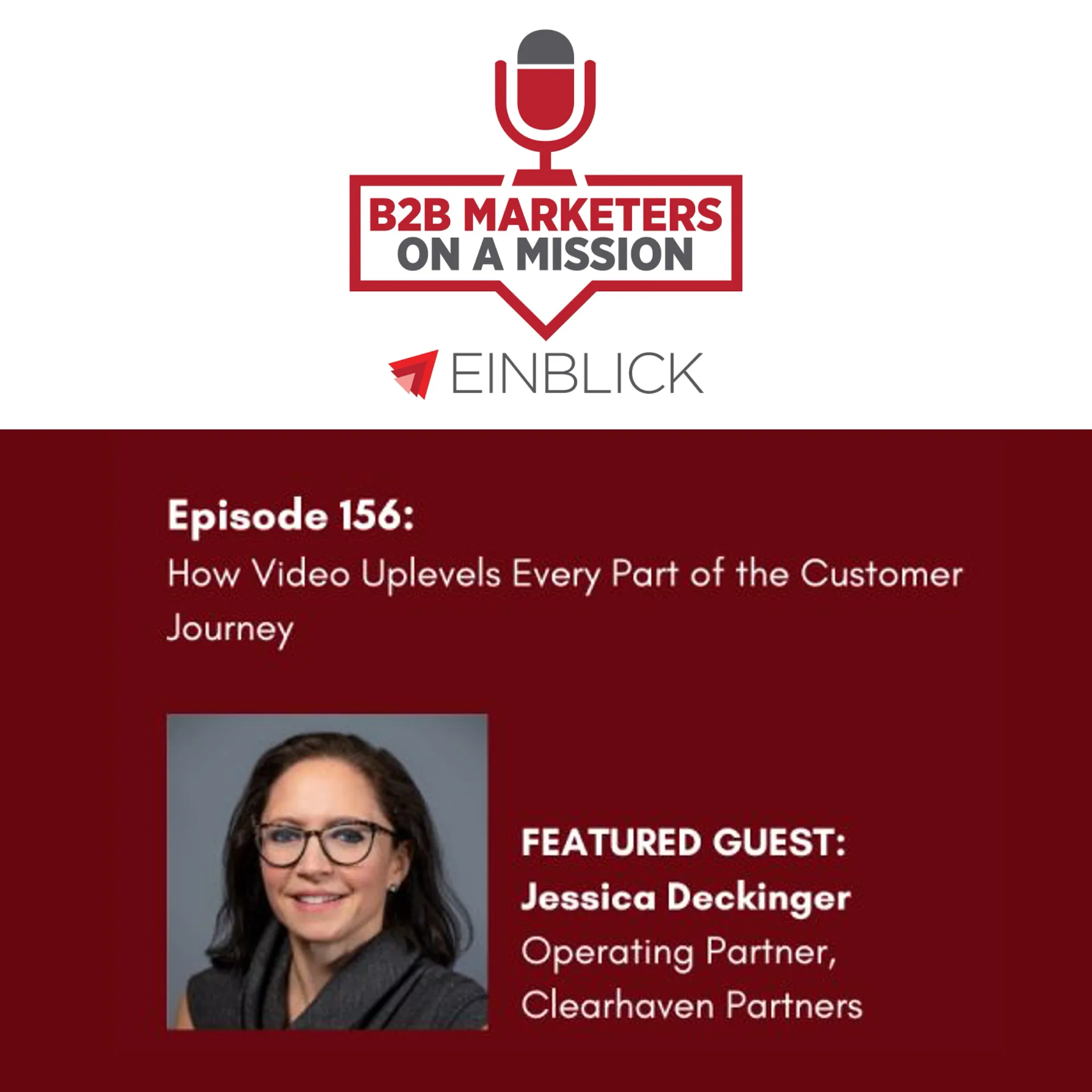 B2B Marketers on a Mission [Podcast]: How Video Uplevels Every Part of the Customer Journey